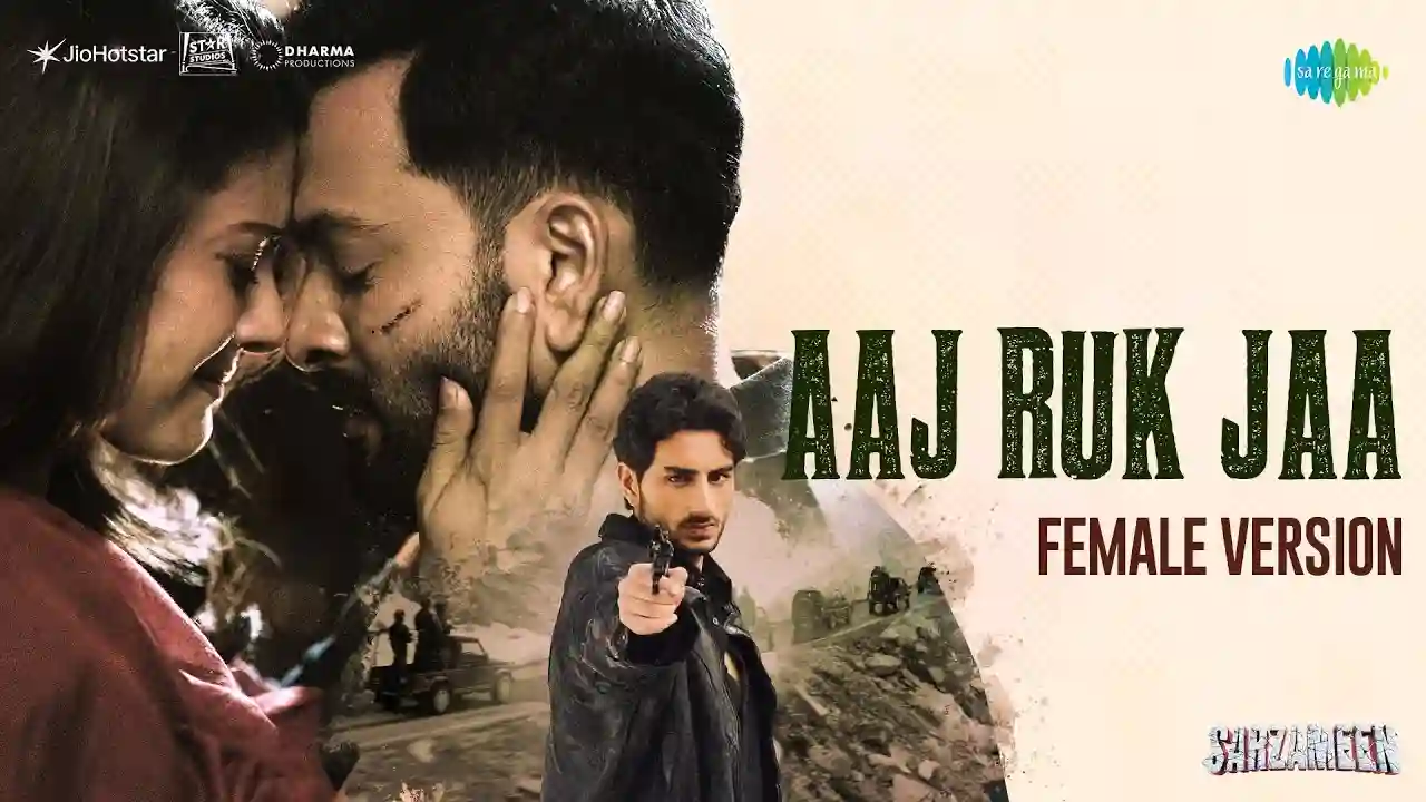 Aaj Ruk Jaa - Female Version Song Poster from Sarzameen
