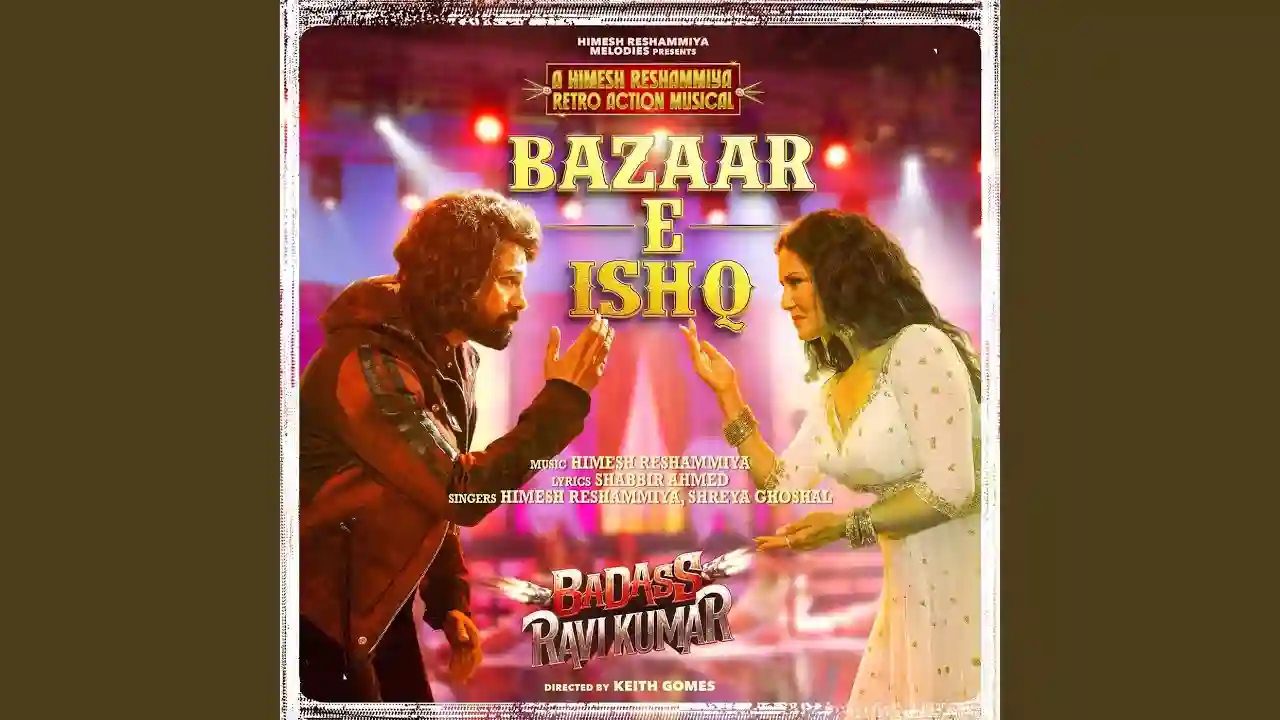 Bazaar E Ishq Song Poster from Badass Ravi Kumar