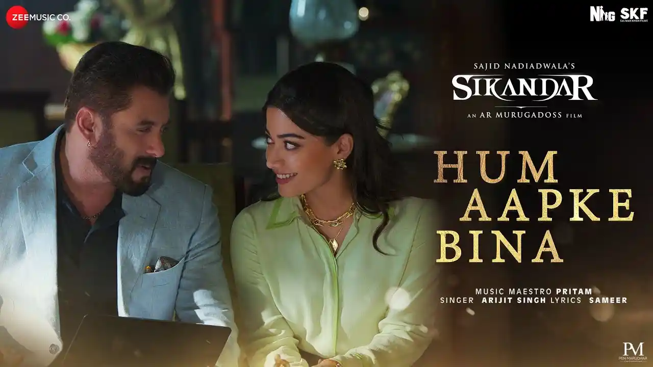 Hum Aapke Bina Song Poster from Sikandar
