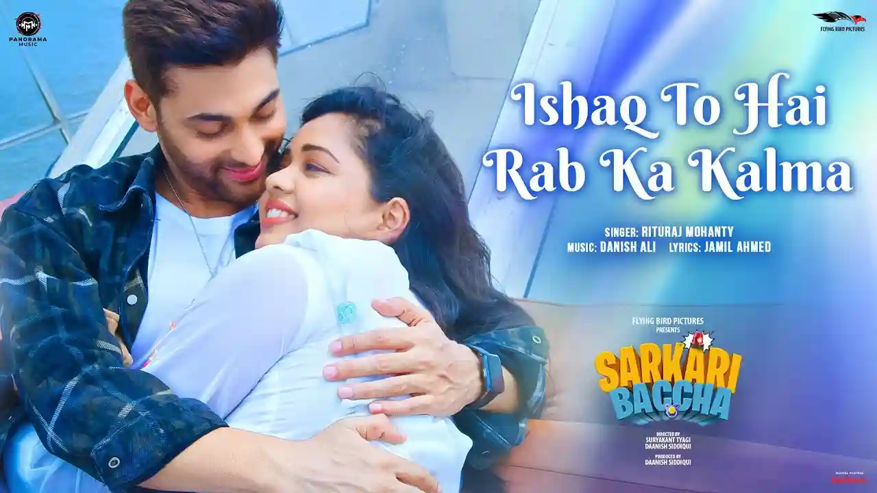 Ishaq To Hai Rab Ka Kalma Song Poster from Sarkari Baccha