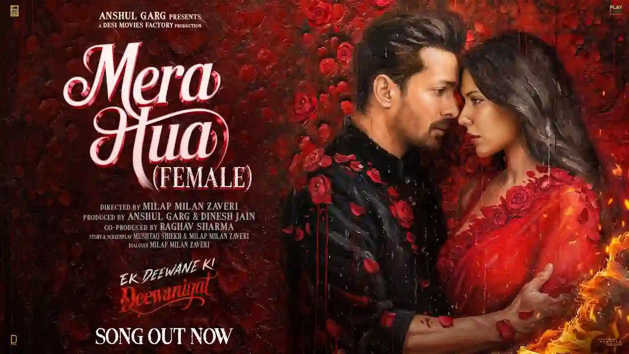 Mera Hua - Female Version Song Poster from Ek Deewane Ki Deewaniyat