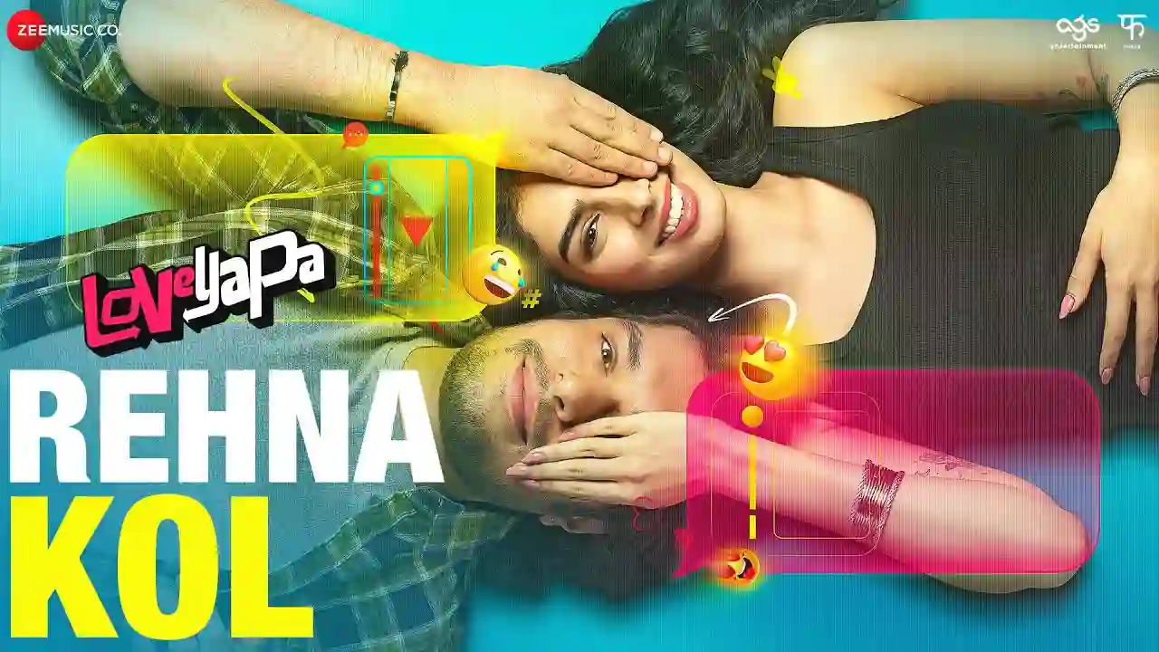 Rehna Kol Song Poster from Loveyapa