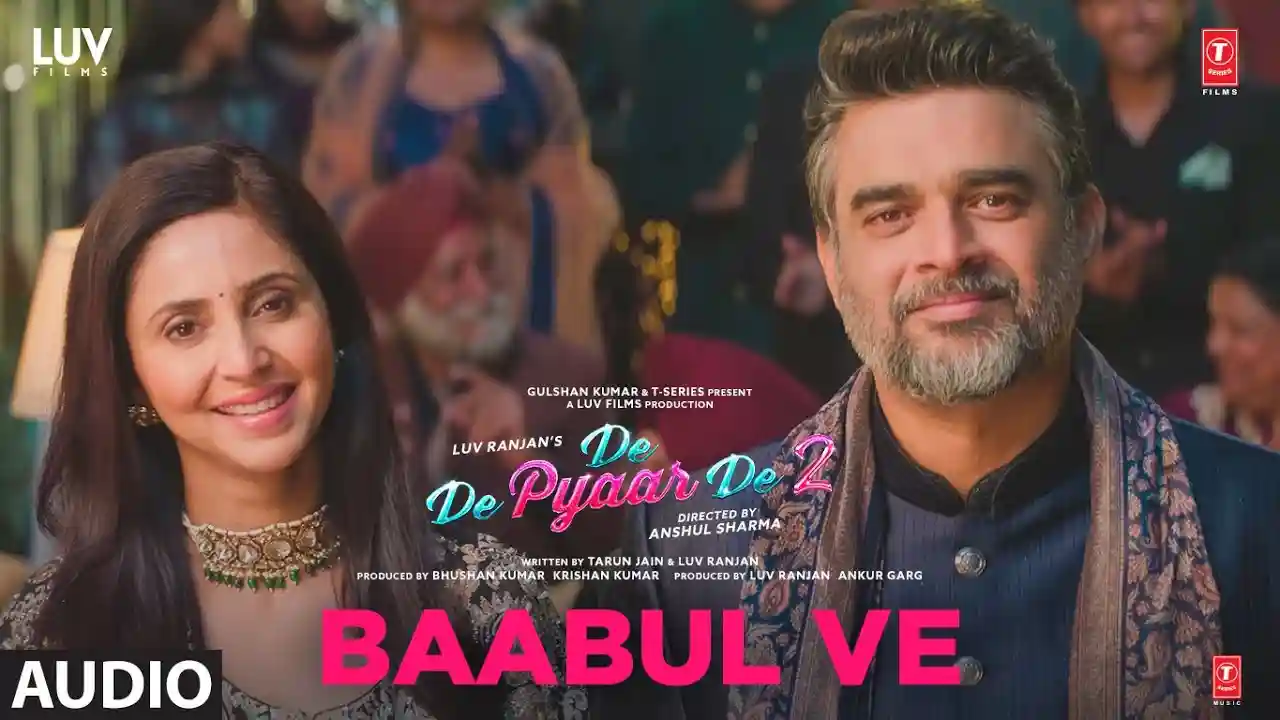 Baabul Ve Song Poster from De De Pyaar De 2