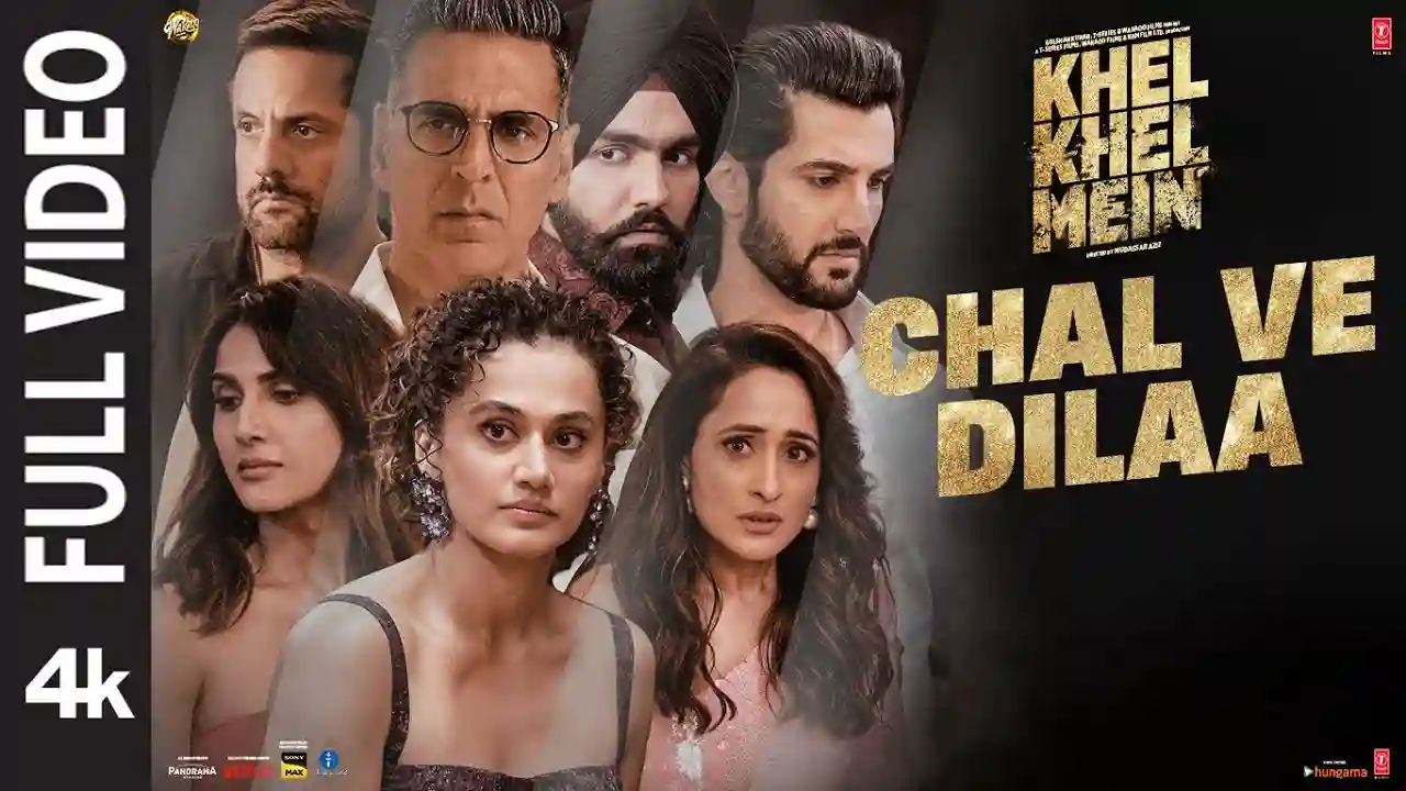 Chal Ve Dilaa Song Poster from Khel Khel Mein