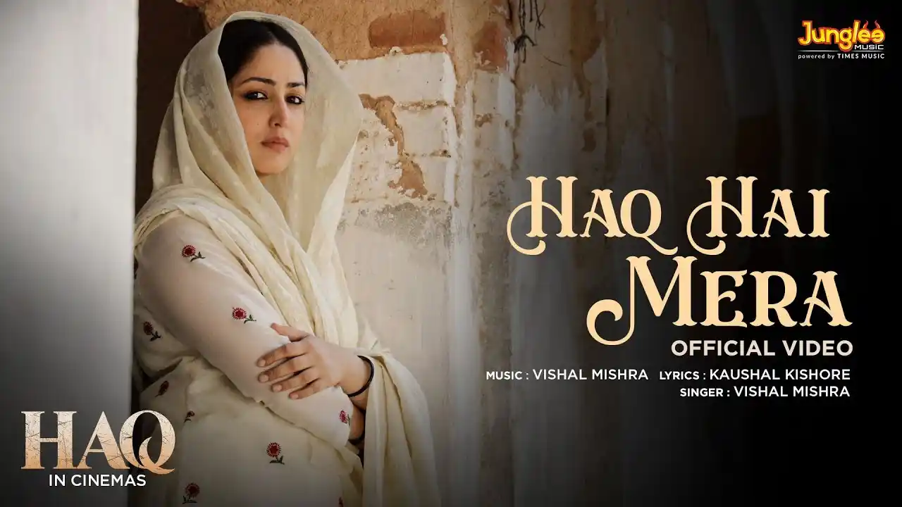 Haq Hai Mera Song Poster from Haq