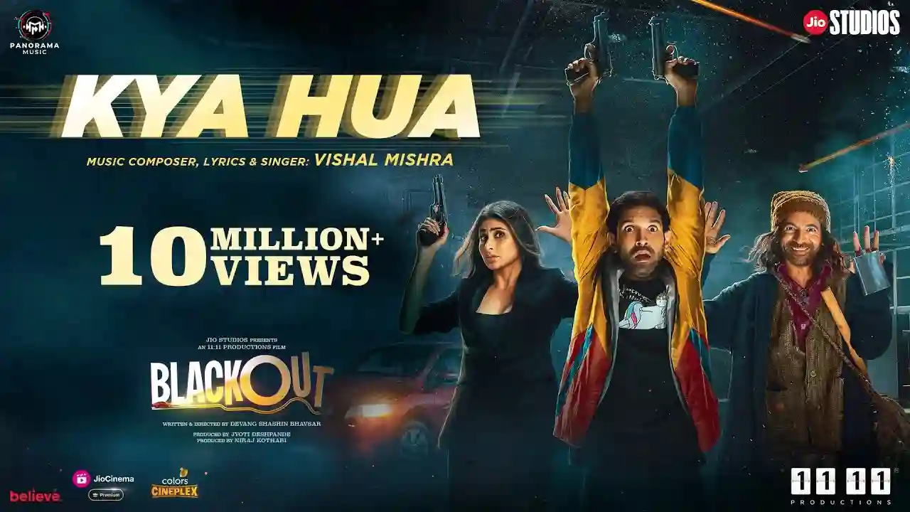 Kya Hua Song Poster from Blackout