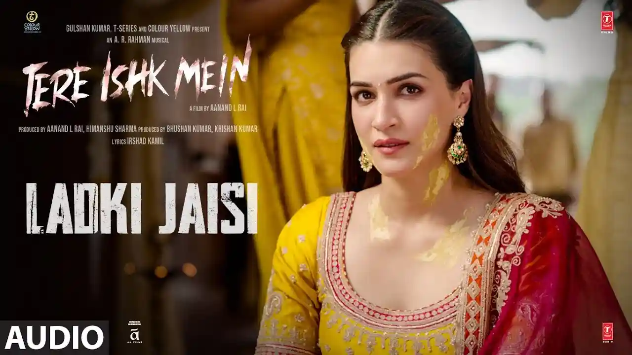 Ladki Jaisi Song Poster from Tere Ishk Mein