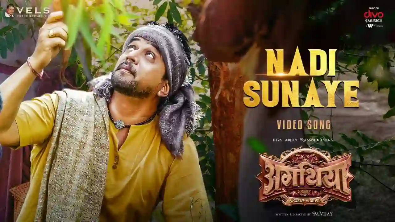 Nadi Sunaye Song Poster from Aghathiyaa
