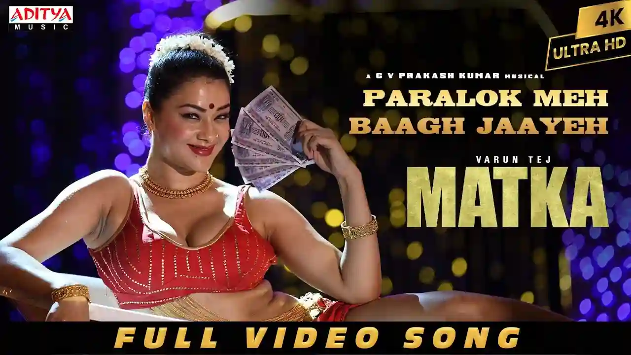 Paralok Meh Baagh Jaayeh Song Poster from Matka