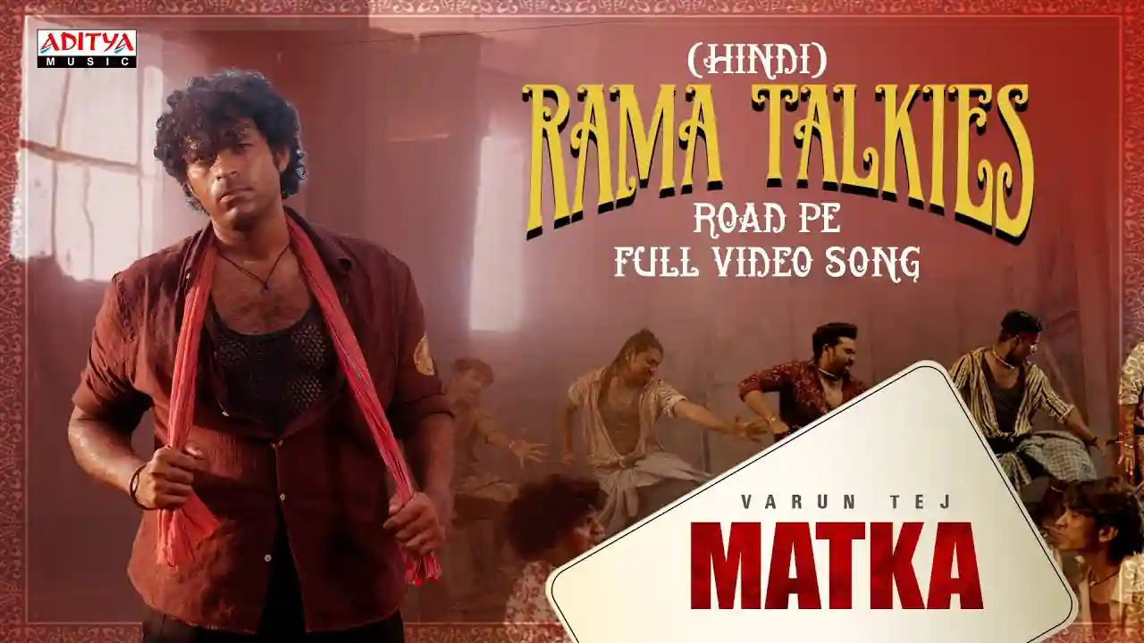 Rama Talkies Road Pe Song Poster from Matka