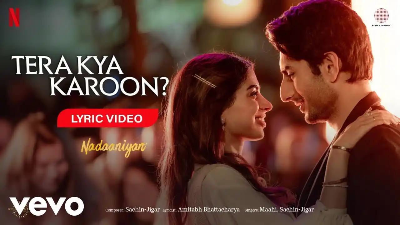 Tera Kya Karoon? Song Poster from Nadaaniyan