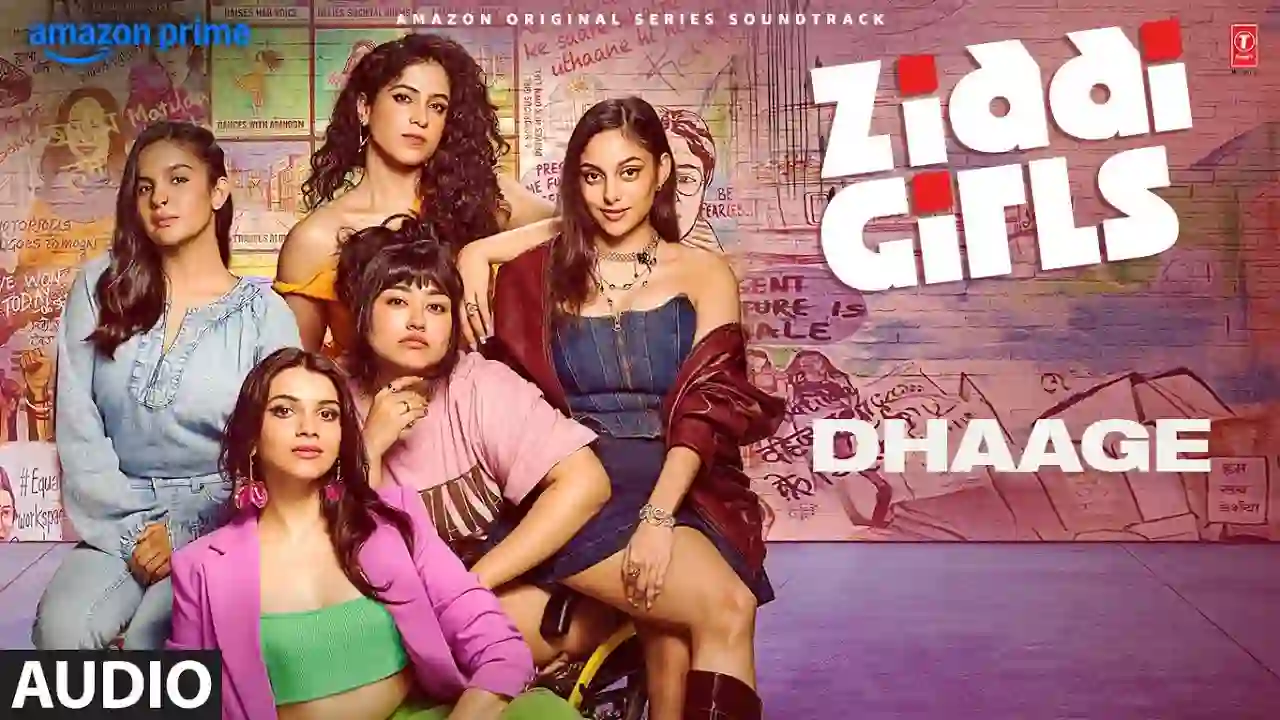 Dhaage Song Poster from Ziddi Girls