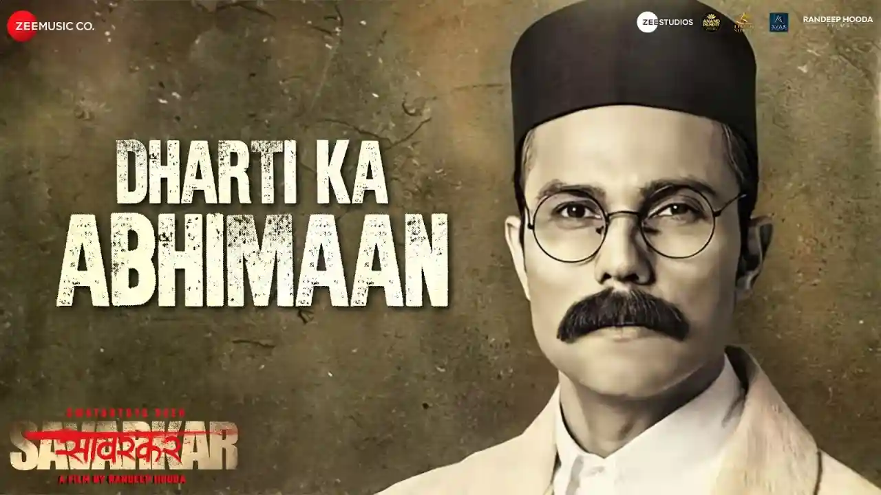 Dharti Ka Abhimaan Song Poster from Swatantrya Veer Savarkar