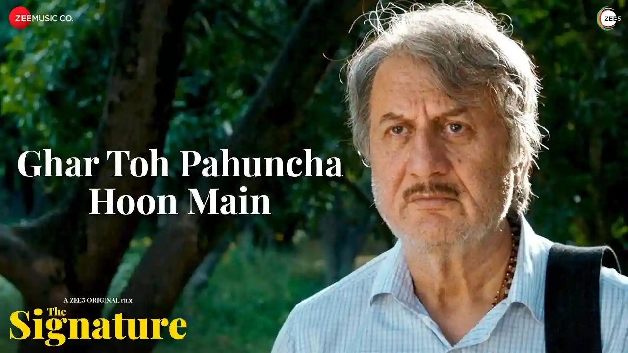 Ghar Toh Pahuncha Hoon Main Song Poster from The Signature