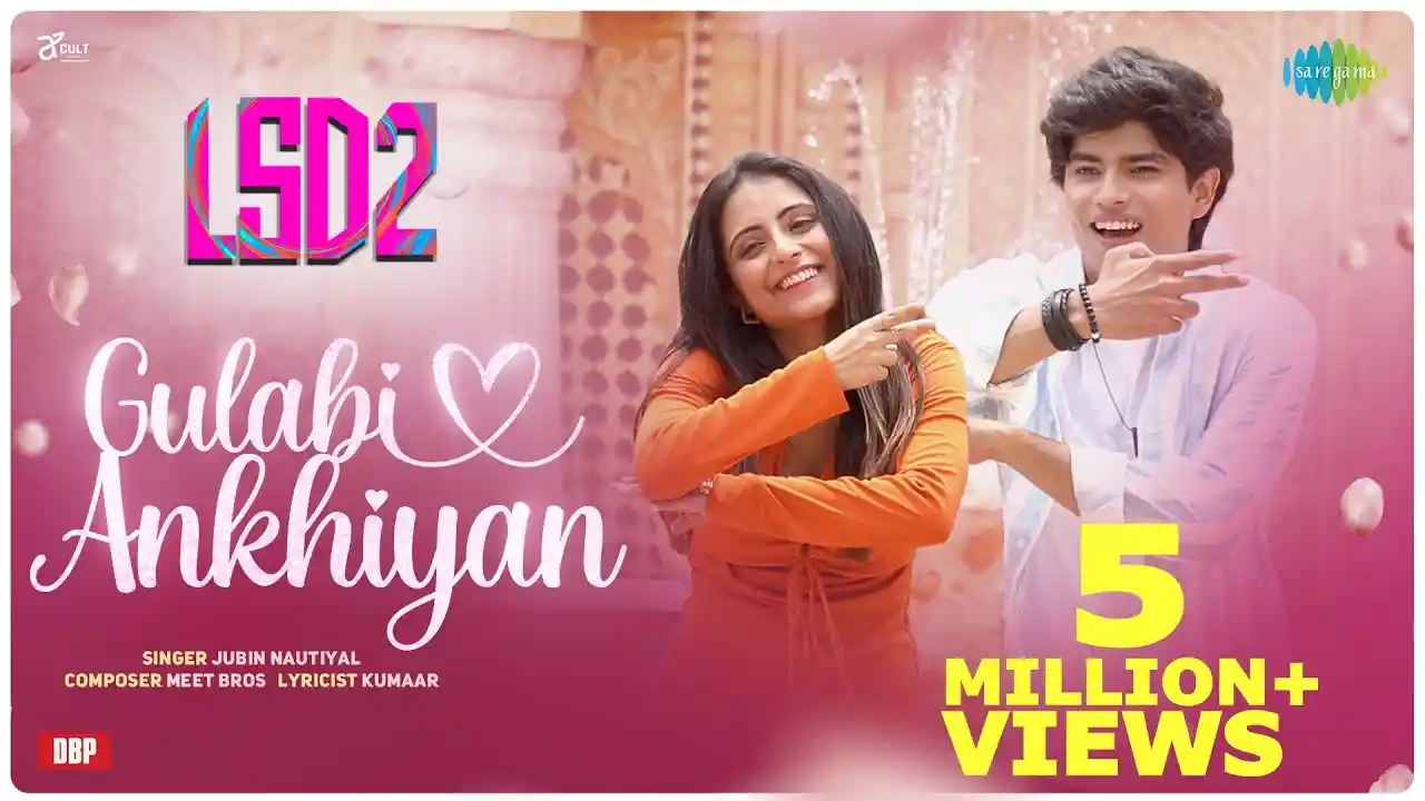 Gulabi Ankhiyan Song Poster from LSD 2