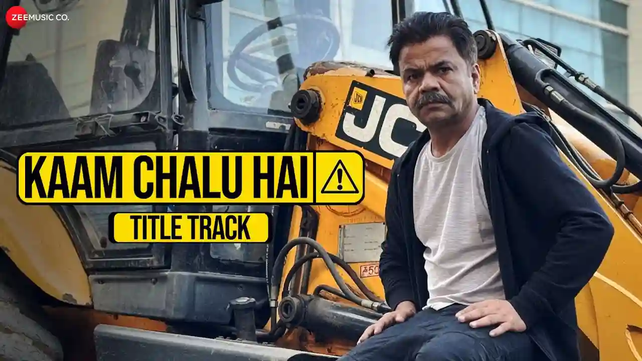 Kaam Chalu Hai - Title Track Song Poster from Kaam Chalu Hai