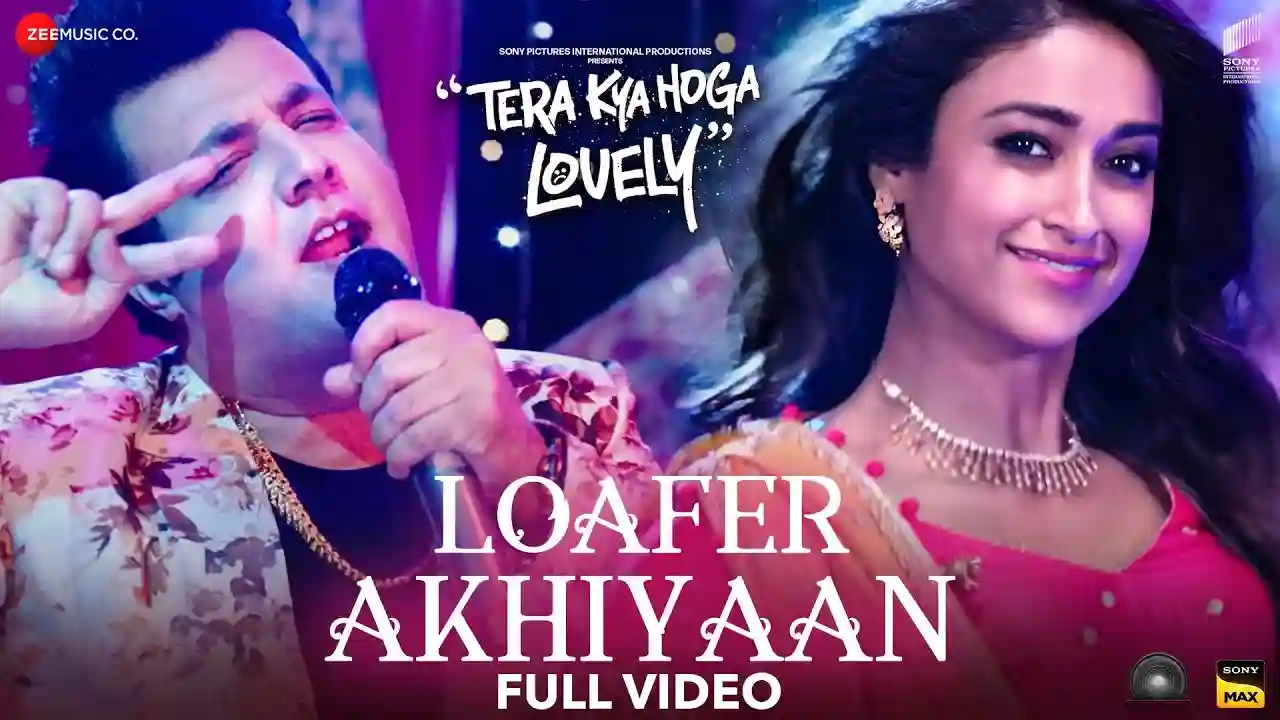 Loafer Akhiyaan Song Poster from Tera Kya Hoga Lovely