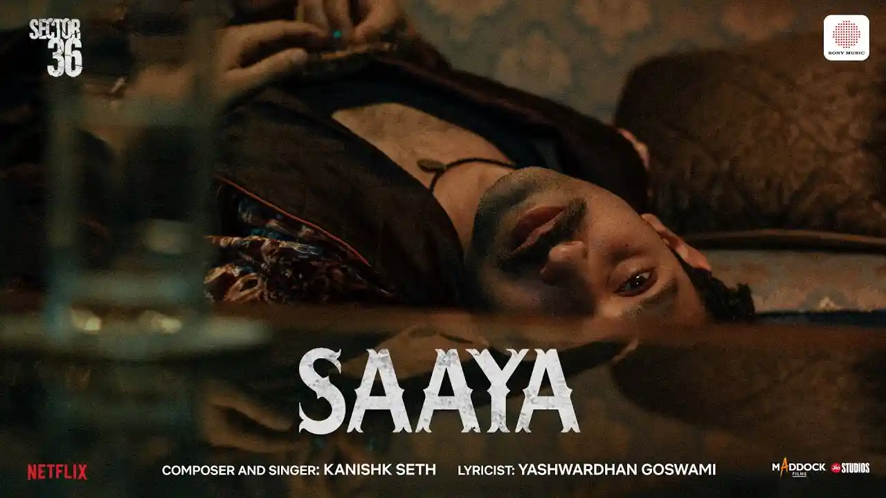 Saaya Song Poster from Sector 36