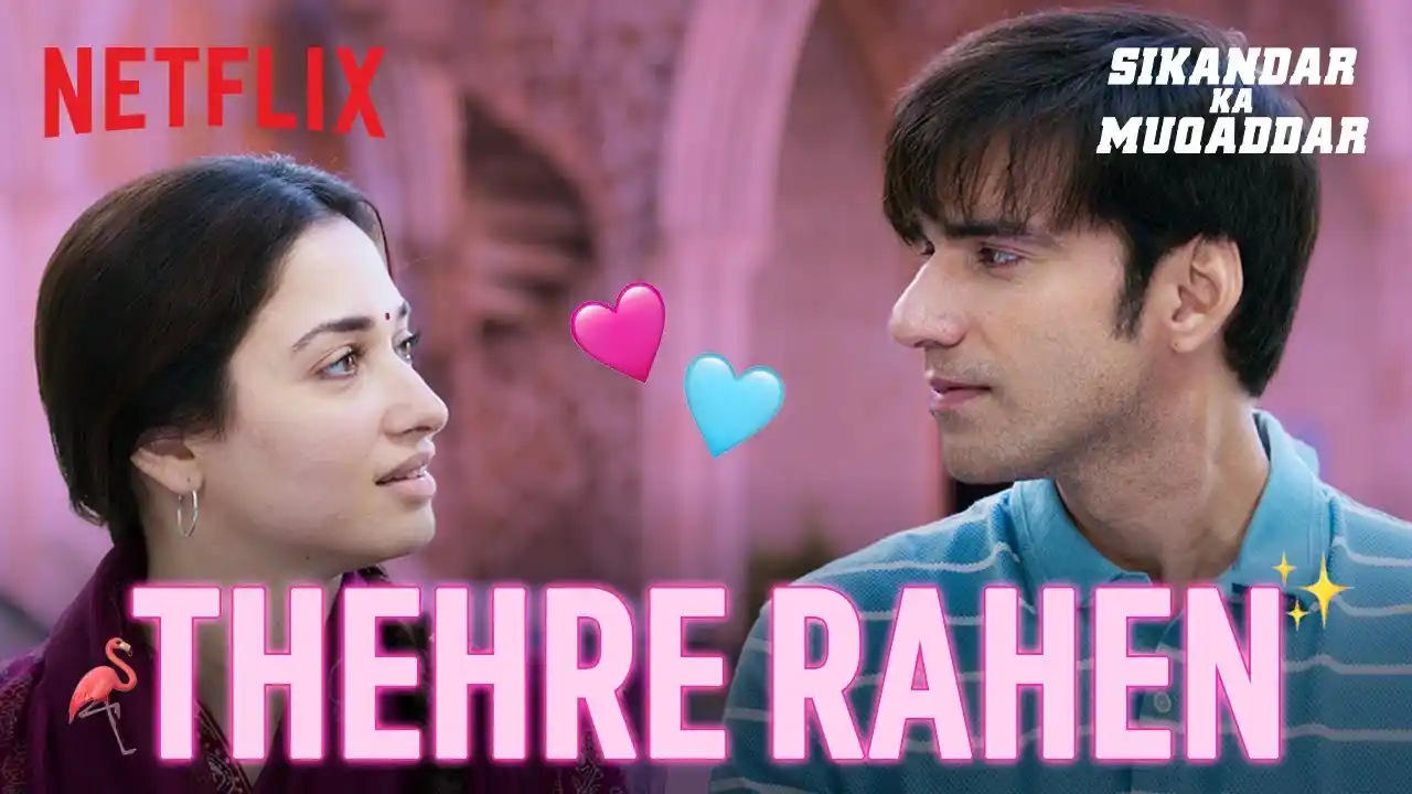 Thehre Rahen Song Poster from Sikandar Ka Muqaddar