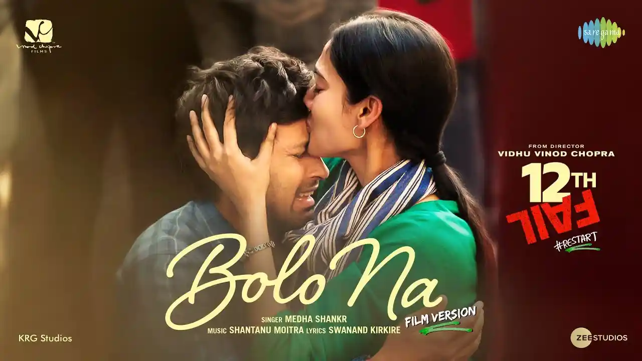 Bolo Na - Film Version Song Poster from 12th Fail