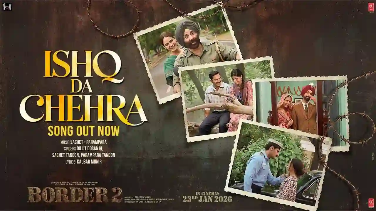 Ishq Da Chehra Song Poster from Border 2