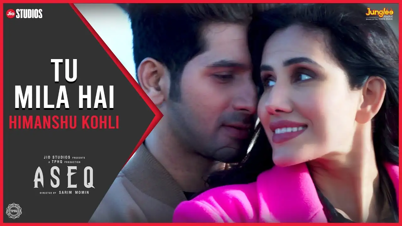 Tu Mila Hai Song Poster from Aseq