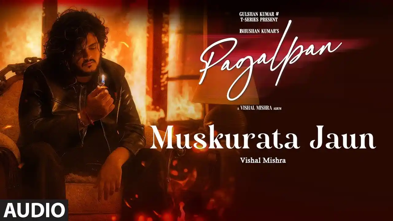 Muskurata Jaun Song Poster from Pagalpan Album