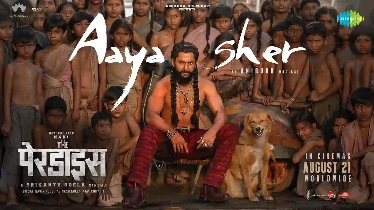 Aaya Sher Song Poster from The Paradise - Hindi