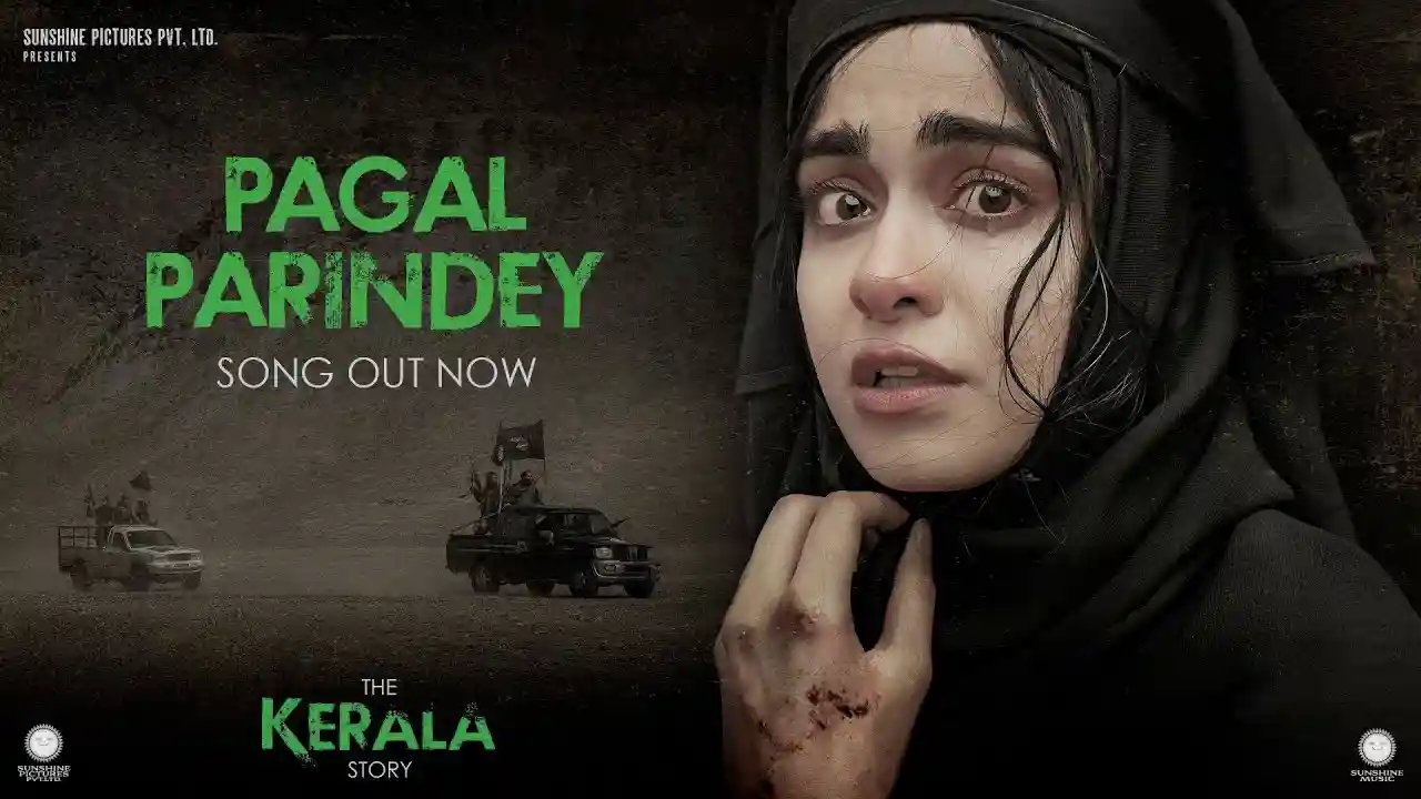 Paagal Parindey Song Poster from The Kerala Story