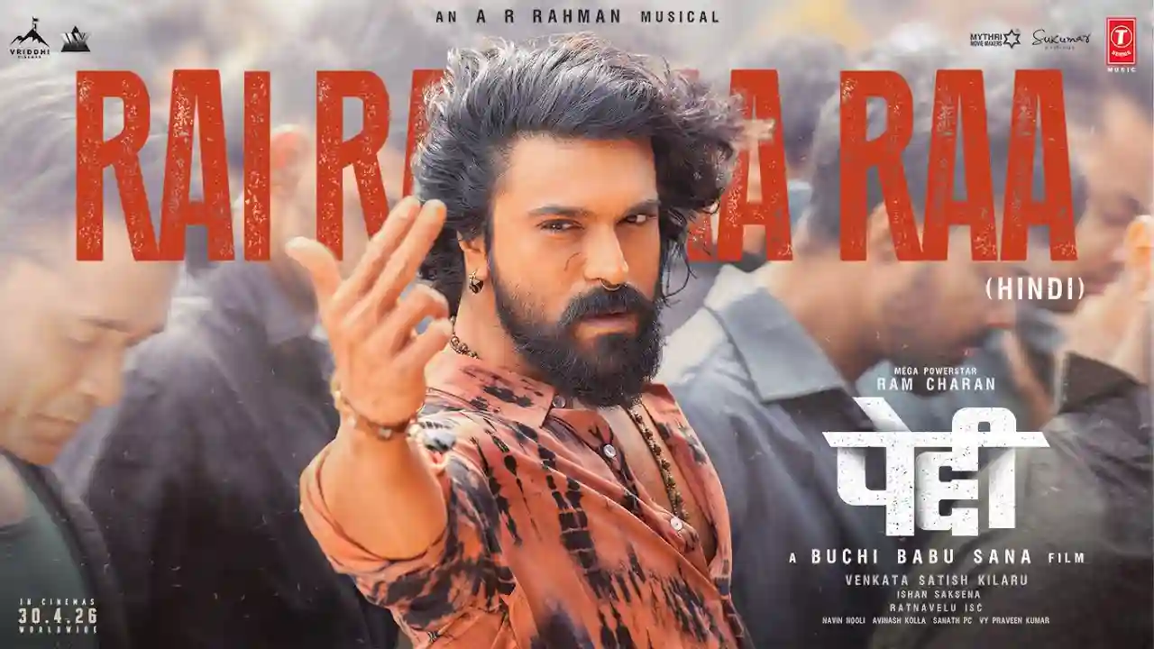 Rai Rai Raa Raa Song Poster from Peddi - Hindi