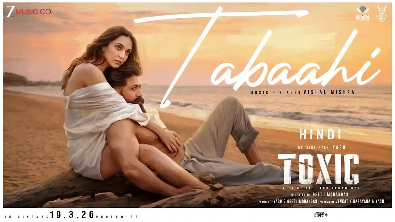 Tabaahi Song Poster from Toxic - Hindi