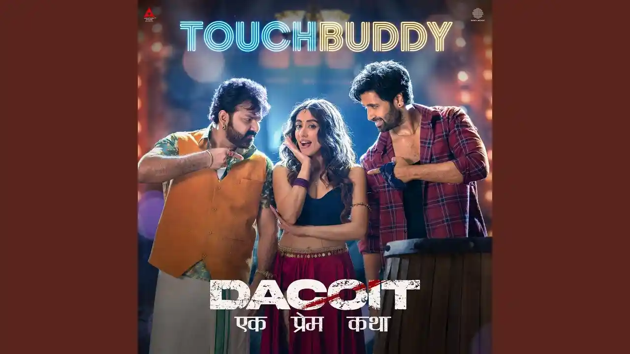 Touch Buddy Song Poster from Dacoit