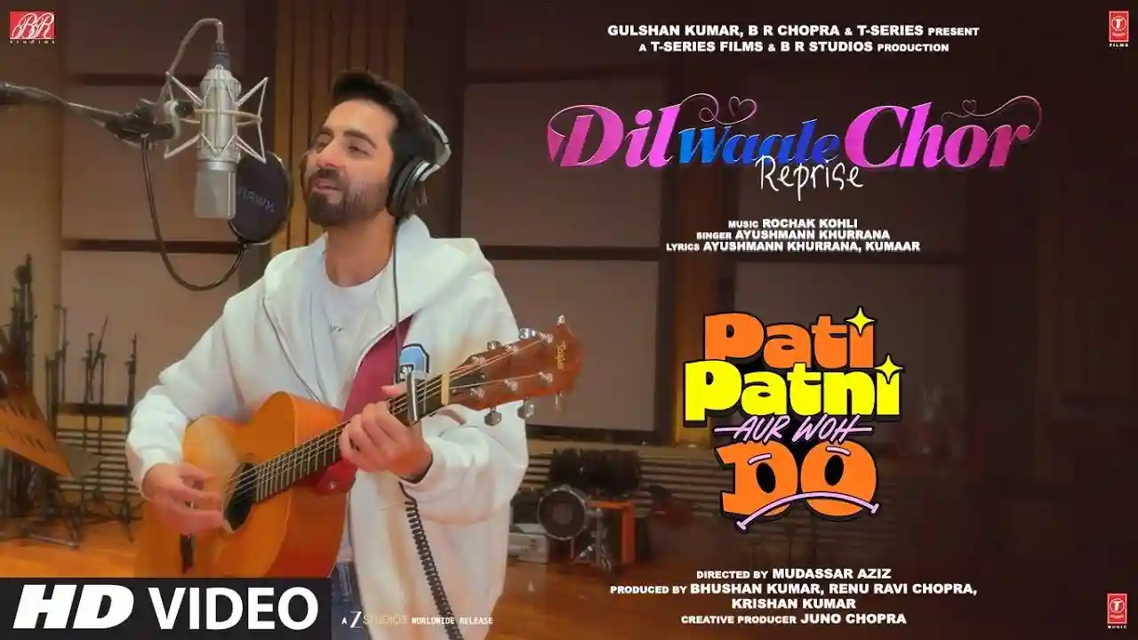 Dil Waale Chor - Reprise Song Poster from Pati Patni Aur Woh Do