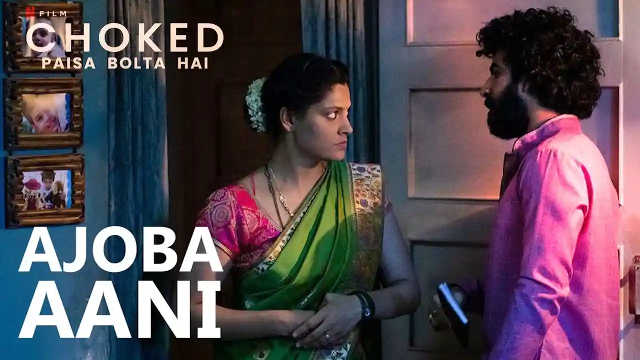 Ajoba Aani Song Poster from Choked: Paisa Bolta Hai