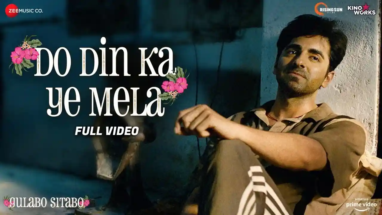 Do Din Ka Ye Mela - Aana Hai Jaana Hai Song Poster from Gulabo Sitabo