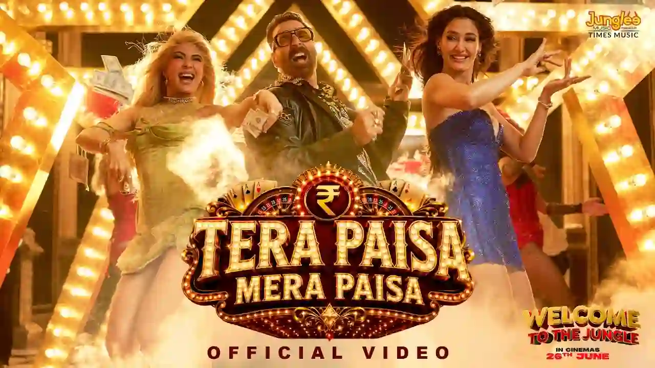 Tera Paisa Mera Paisa Song Poster from Welcome To The Jungle