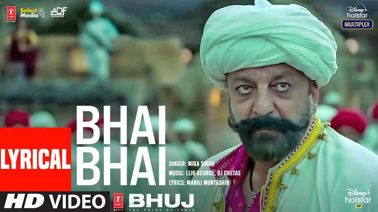 Bhai Bhai - Bhala Mori Rama Song Poster from Bhuj The Pride of India