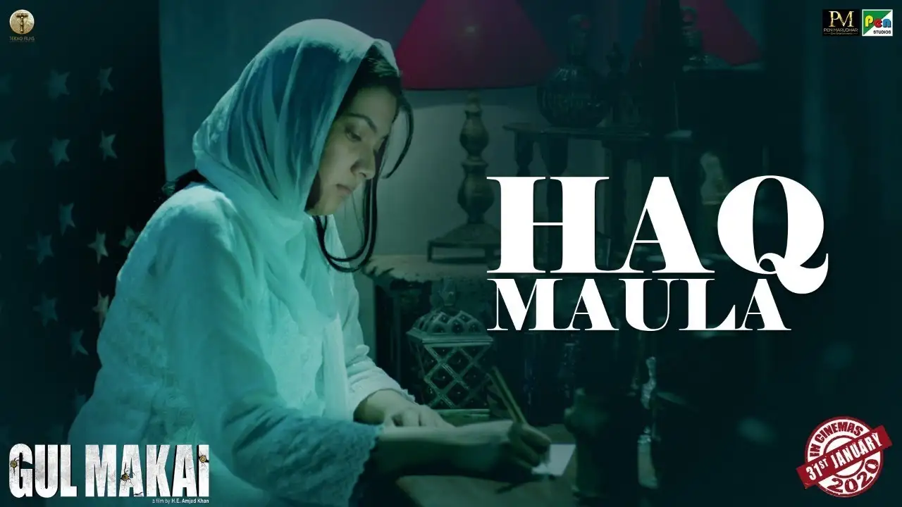 Haq Maula Song Poster from Gul Makai