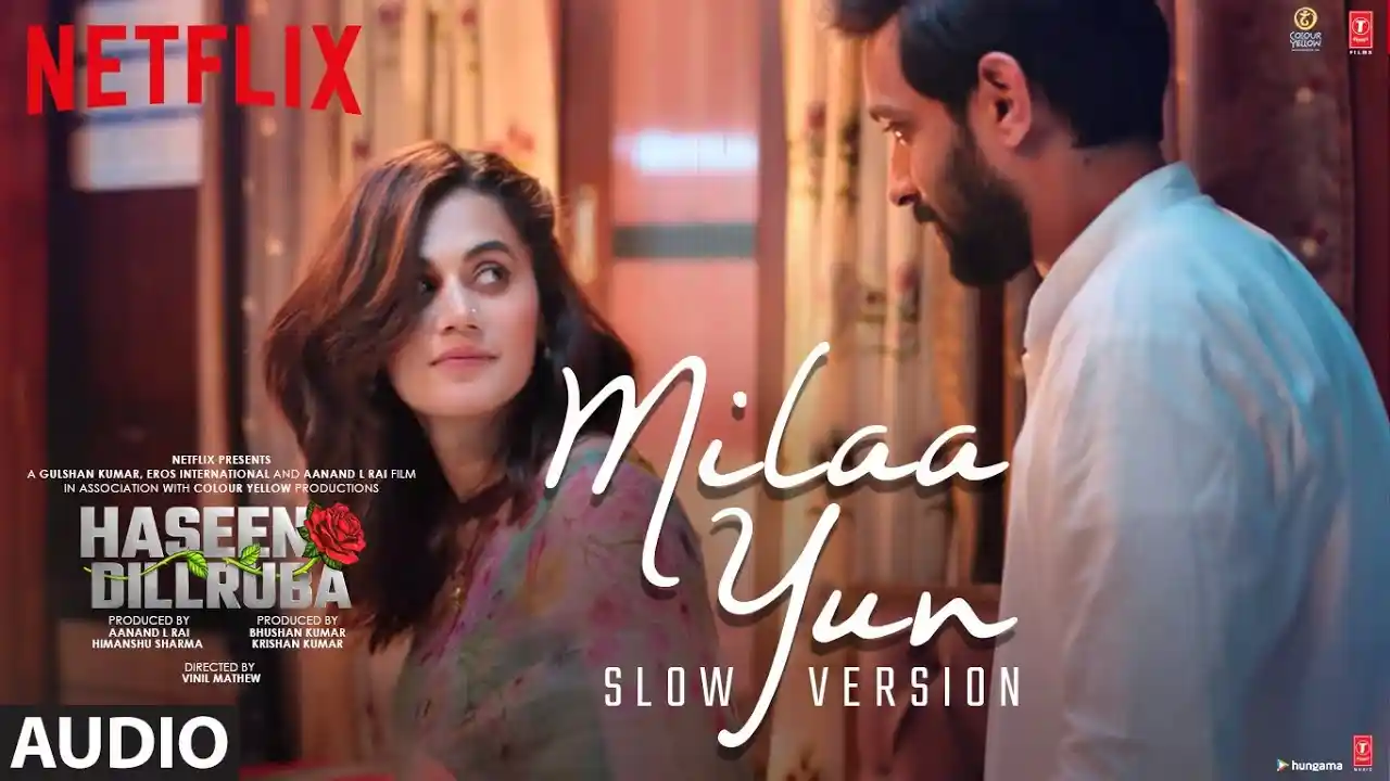Milaa Yun Jaise Bichhda Na Tu - Slow Version Song Poster from Haseen Dillruba