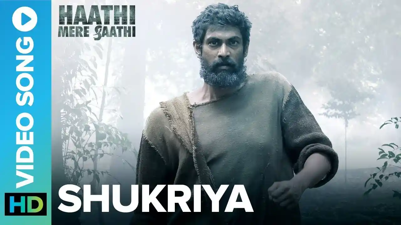 Shukriya Song Poster from Haathi Mere Saathi