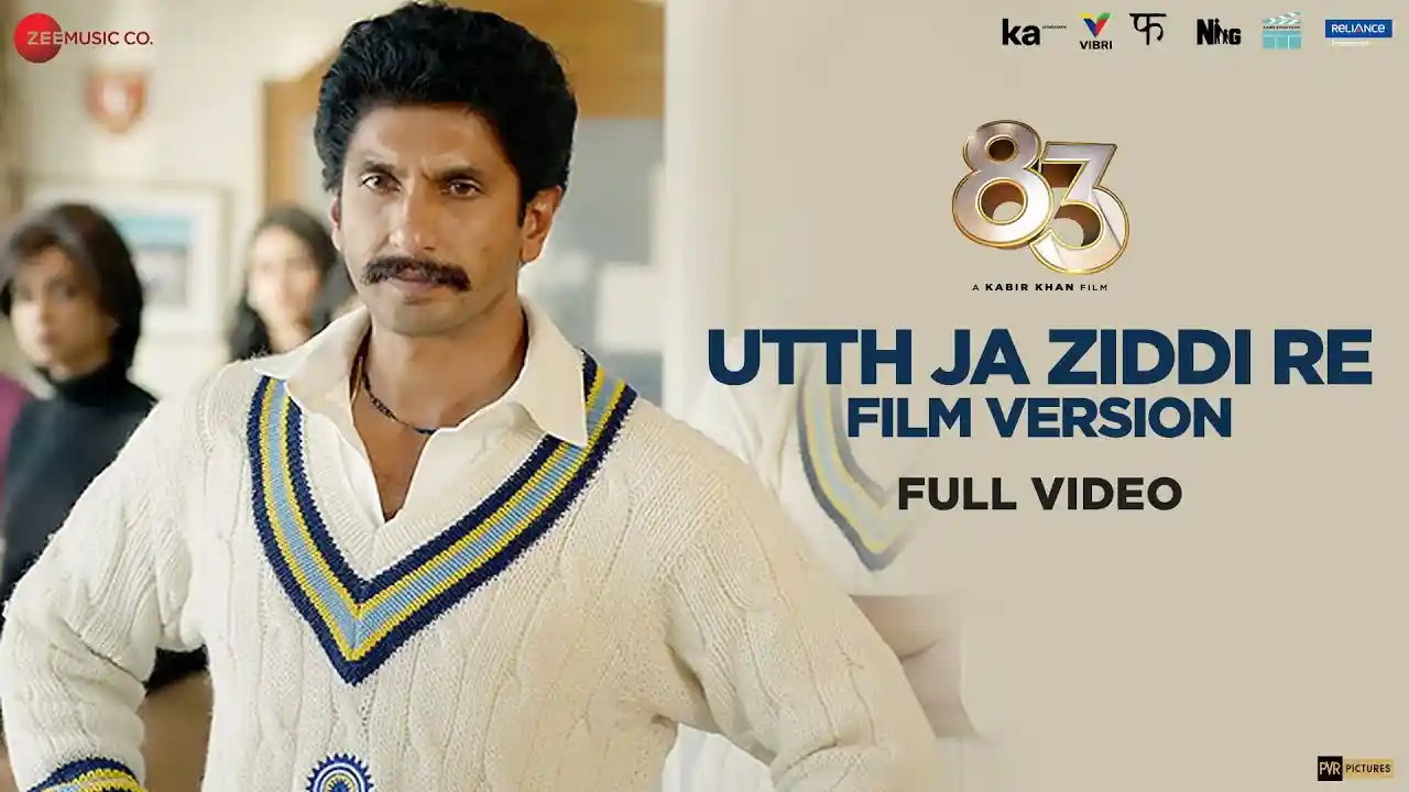 Utth Ja Ziddi Re - Film Version Song Poster from 83