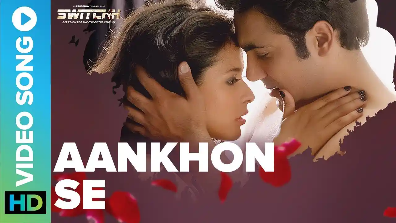Aankhon Se Song Poster from Switchh