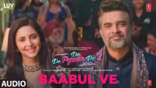 Baabul Ve Song Poster from De De Pyaar De 2
