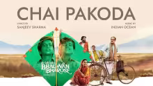 Chai Pakoda Song Poster from Bhagwan Bharose