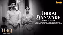 Jhoom Banware Song Poster from Haq