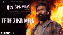 Tere Zikr Mein Song Poster from Tere Ishk Mein