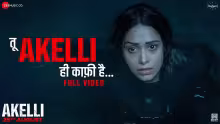Tu Akelli Hi Kafi Hai Song Poster from Akelli