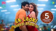 Ek Ladki Bheegi Bhagi Si Song Poster from Kahan Shuru Kahan Khatam