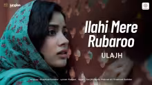 Ilahi Mere Rubaroo Song Poster from Ulajh