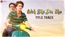 Woh Bhi Din The - Title Track Song Poster from Woh Bhi Din The